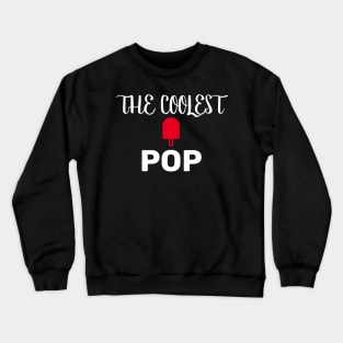 THE COOLEST POP Crewneck Sweatshirt